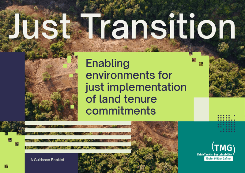 Just Transition: Enabling environments for just implementation of land tenure commitments – A Guidance Booklet